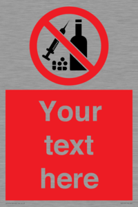 Custom No alcohol or drugs Sign